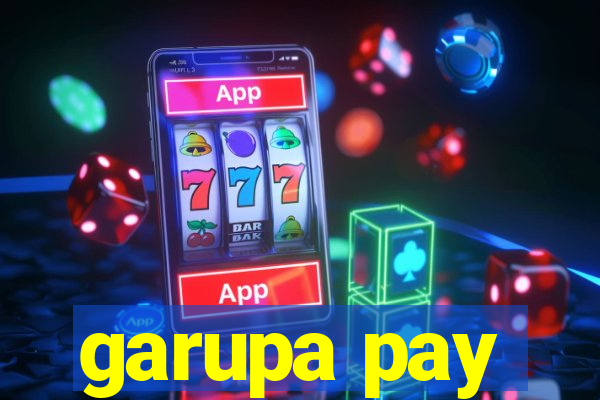 garupa pay