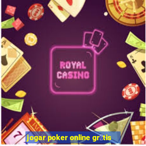 jogar poker online gr谩tis