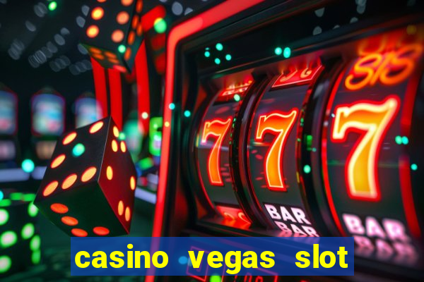 casino vegas slot jackpot e4