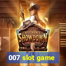 007 slot game