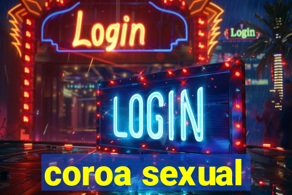 coroa sexual