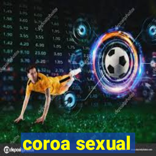 coroa sexual