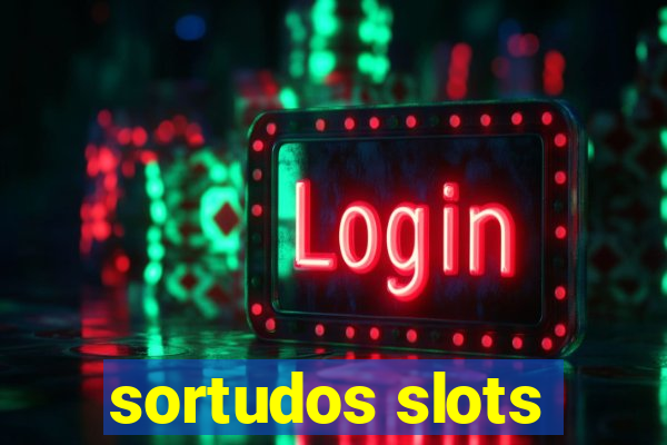 sortudos slots