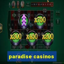 paradise casinos