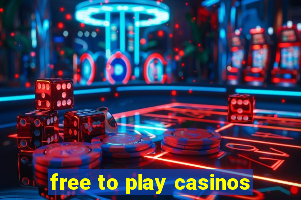 free to play casinos