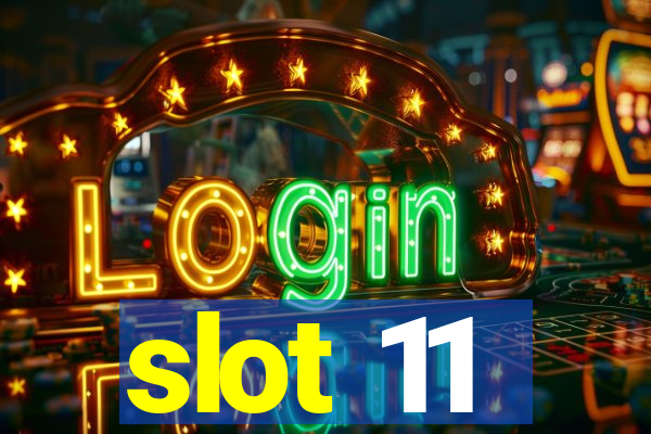 slot 11