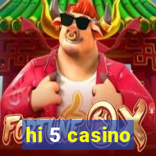 hi 5 casino