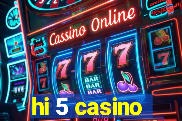 hi 5 casino