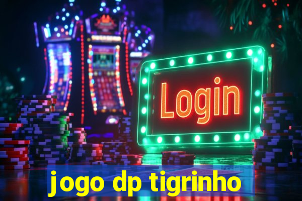 jogo dp tigrinho