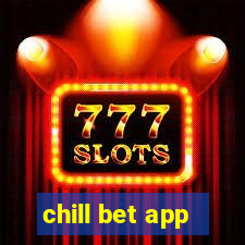 chill bet app