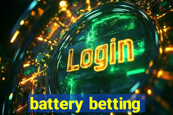 battery betting