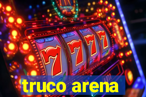 truco arena