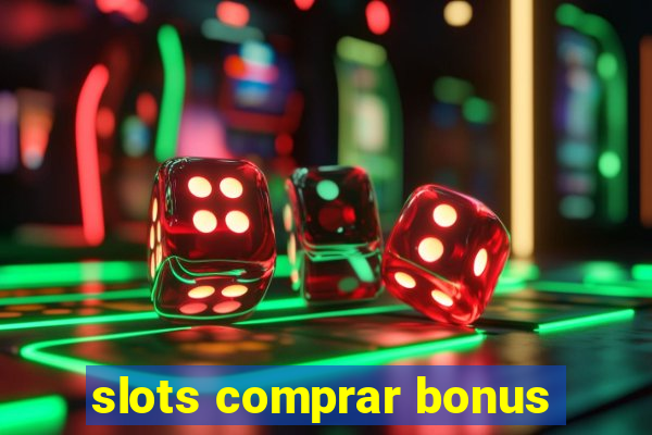 slots comprar bonus