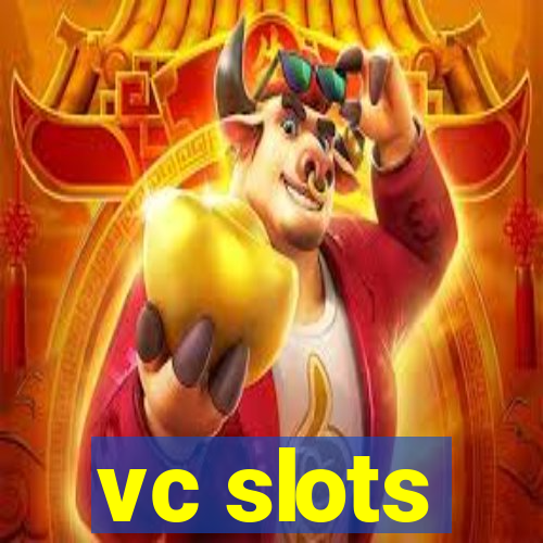 vc slots