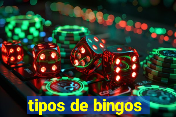 tipos de bingos