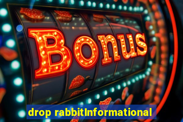 drop rabbitInformational