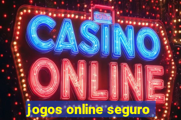 jogos online seguro