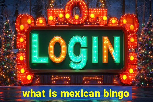 what is mexican bingo