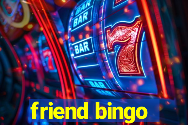 friend bingo