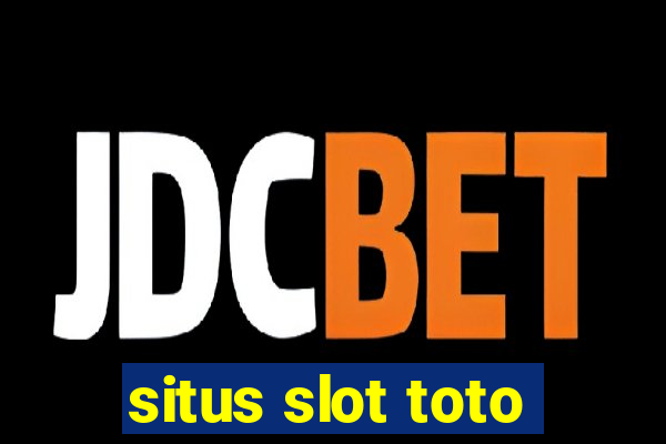 situs slot toto