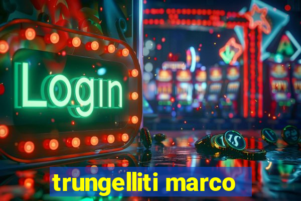 trungelliti marco