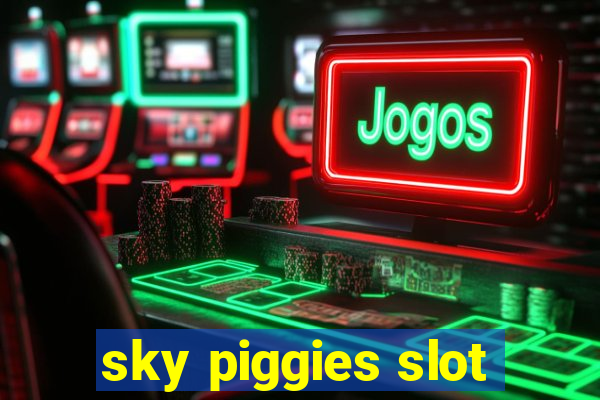 sky piggies slot