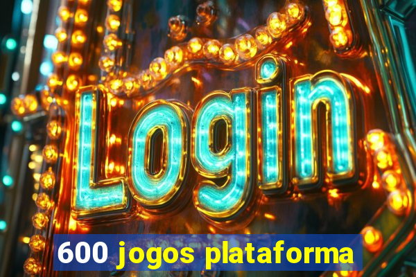 600 jogos plataforma