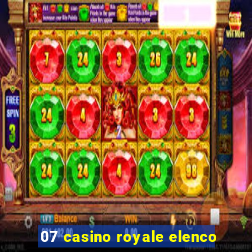 07 casino royale elenco