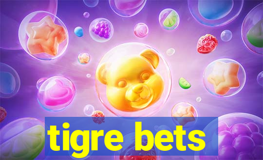 tigre bets