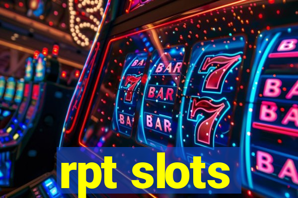 rpt slots