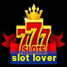 slot lover