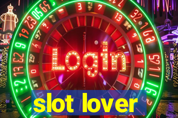 slot lover