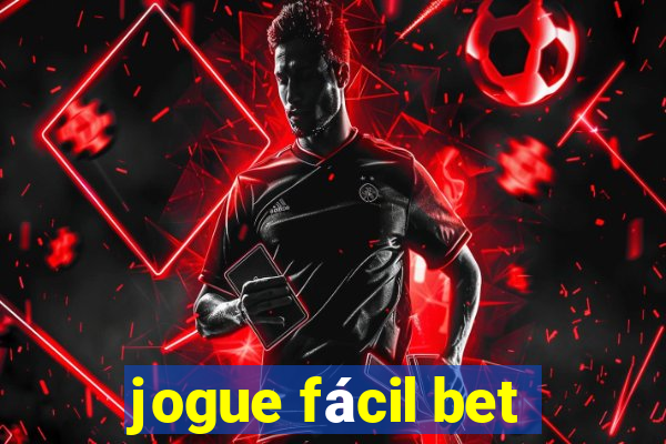 jogue fácil bet