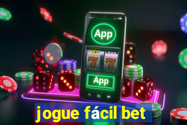 jogue fácil bet