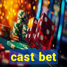 cast bet