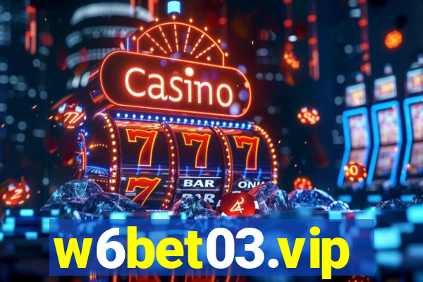 w6bet03.vip