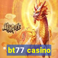 bt77 casino