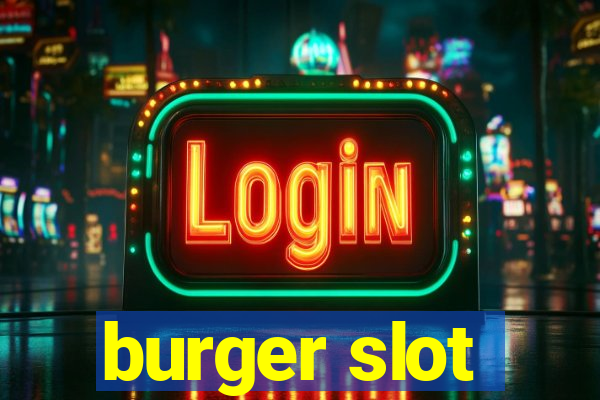 burger slot