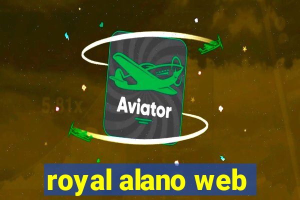 royal alano web