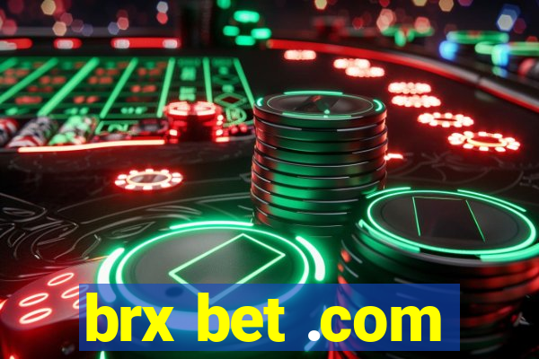 brx bet .com