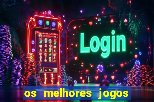 os melhores jogos do tigre