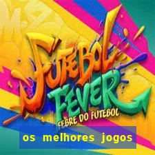 os melhores jogos do tigre