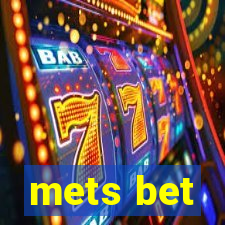 mets bet