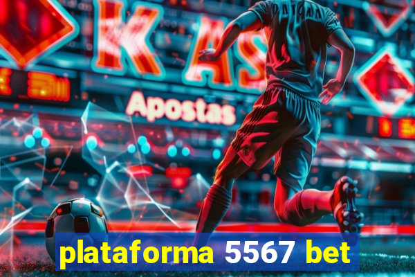 plataforma 5567 bet