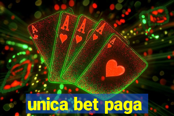 unica bet paga