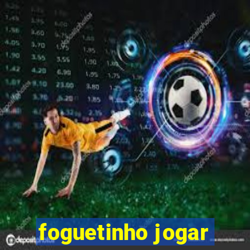 foguetinho jogar