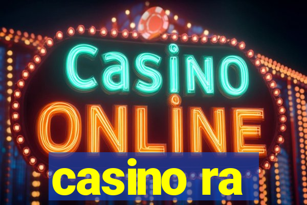 casino ra