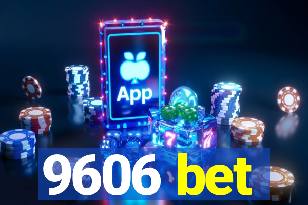 9606 bet