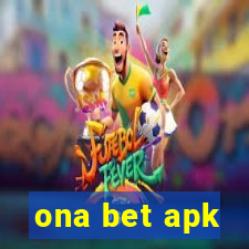 ona bet apk