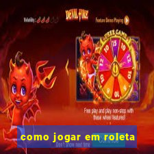 como jogar em roleta